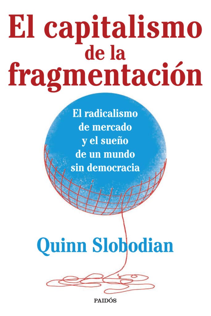 El capitalismo de la fragmentación.