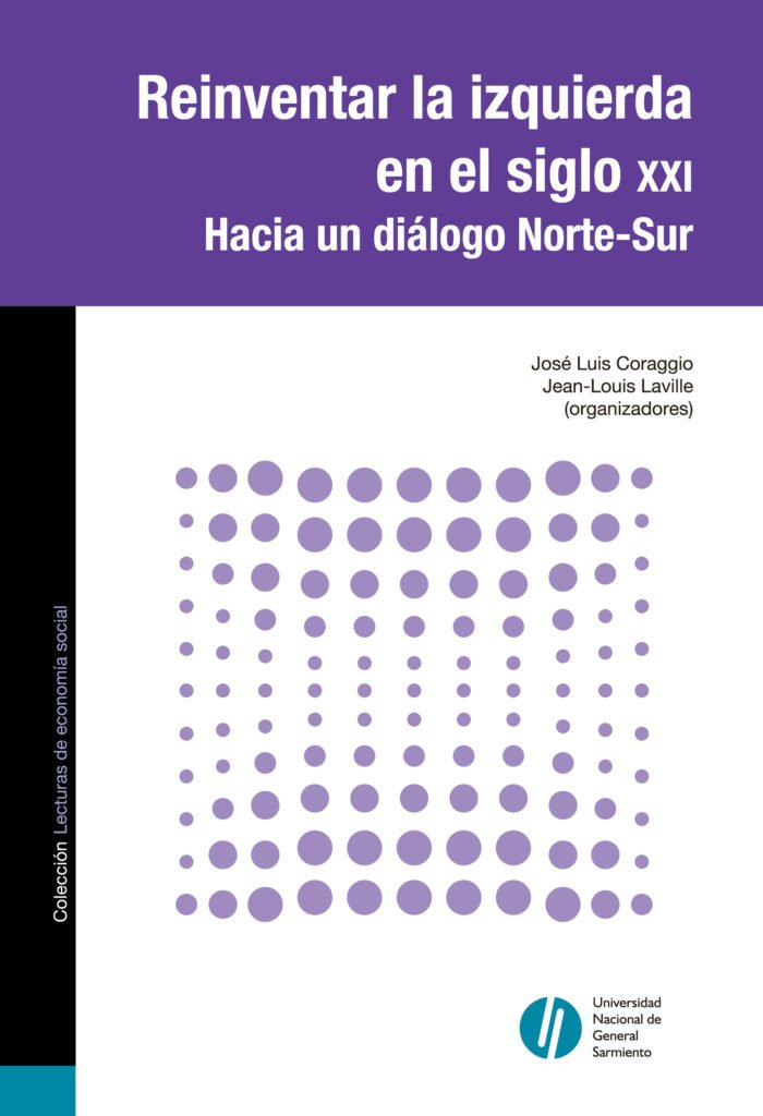 Reinventar la izquierda en el siglo XXI - Hacia un diálogo Norte/Sur.