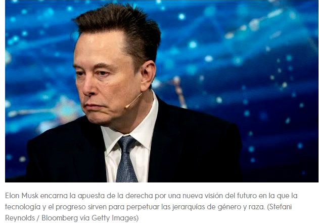 El ascenso y la influencia de Elon Musk se centra exclusivamente en la ideología.