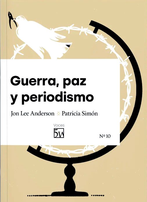 Guerra, paz y periodismo.