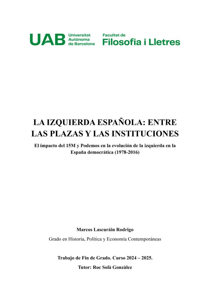 La izquierda española. Entre las plazas y las instituciones.
