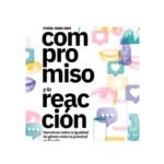 Más allá del compromiso y la reacción.