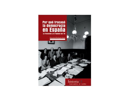 Por qué fracasó la democracia en España