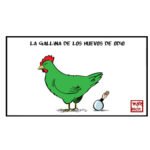 La gallina de los huevos de odio.