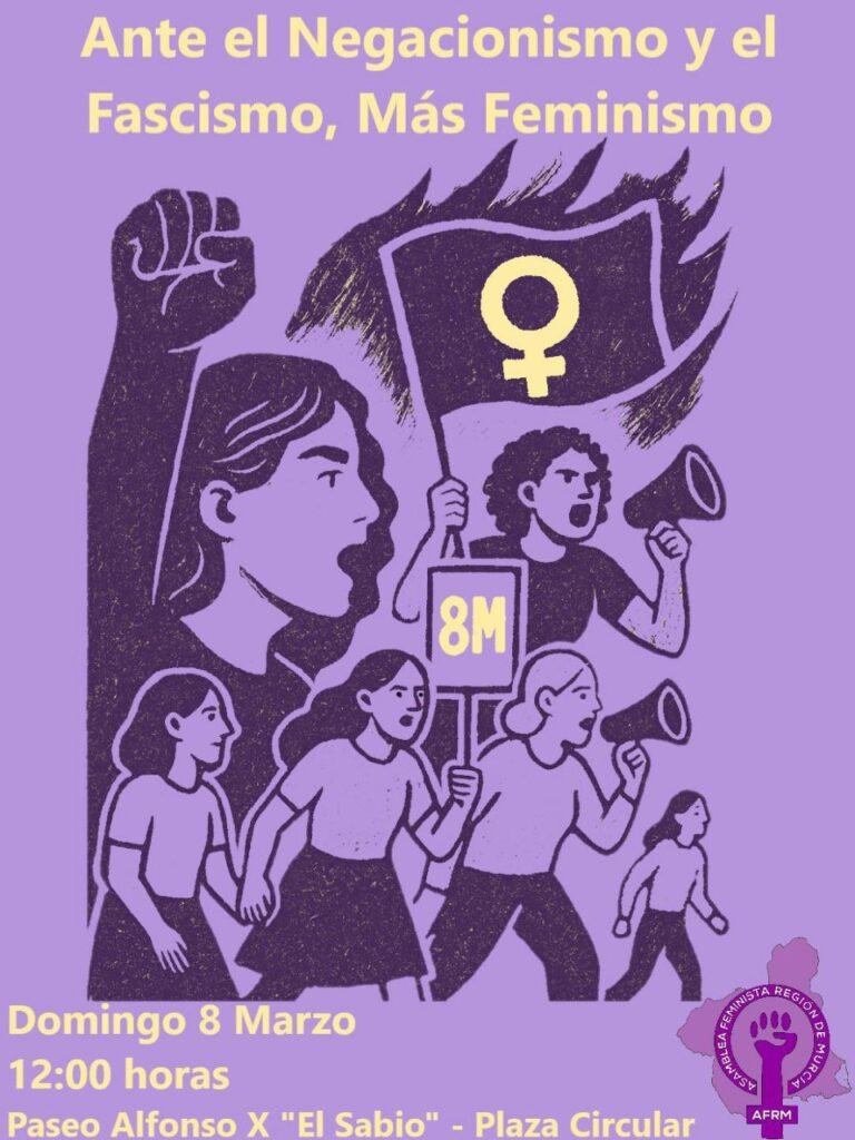 Ante el Negacionismo y el Fascismo, Más Feminismo. Paseo Alfonso X "El Sabio" - Plaza Circular - 12:00 - Murcia.