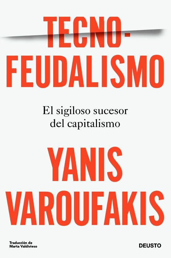 Tecnofeudalismo. El sigiloso sucesor del capitalismo.