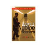 Abril, golpe adentro.