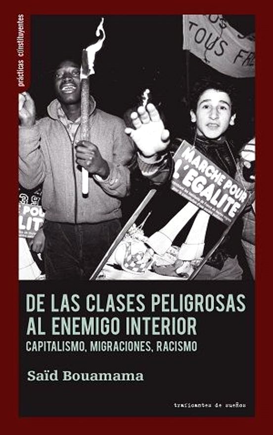 De las clases peligrosas al enemigo interior.