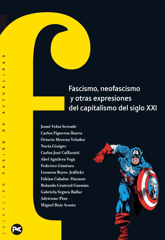 Fascismo, Neofascismo y otras expresiones del capitalismo del siglo XXI.