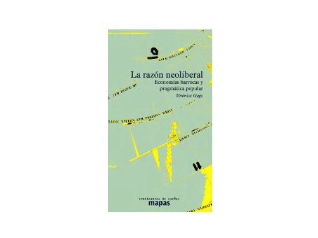 La razón neoliberal