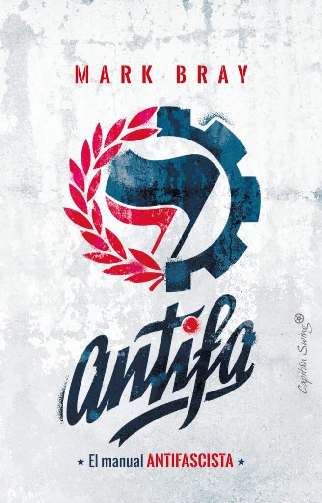 Antifa - El manual antifascista.