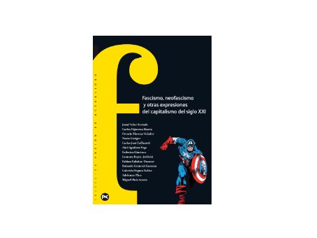 Fascismo, Neofascismo y otras expresiones del capitalismo del siglo XXI