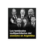 Los tentáculos del sionismo en Argentina.