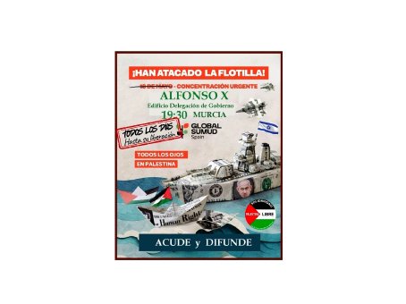 Concentración urgente en Murcia ante el nuevo ataque sionista a la flotilla de apoyo a Gaza – Todos los días hasta su liberación
