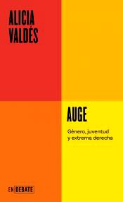 Auge. Género, juventud y extrema derecha,