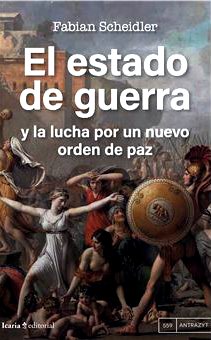 El estado de guerra y la lucha por un nuevo orden de paz.