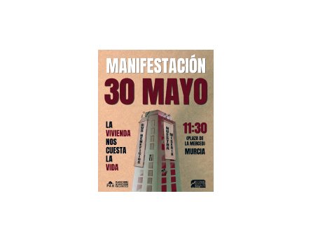 Manifestación por el derecho a la vivienda en Murcia