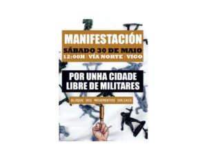Manifestación en Vigo contra el desfile mititar de las fuerzas armadas.