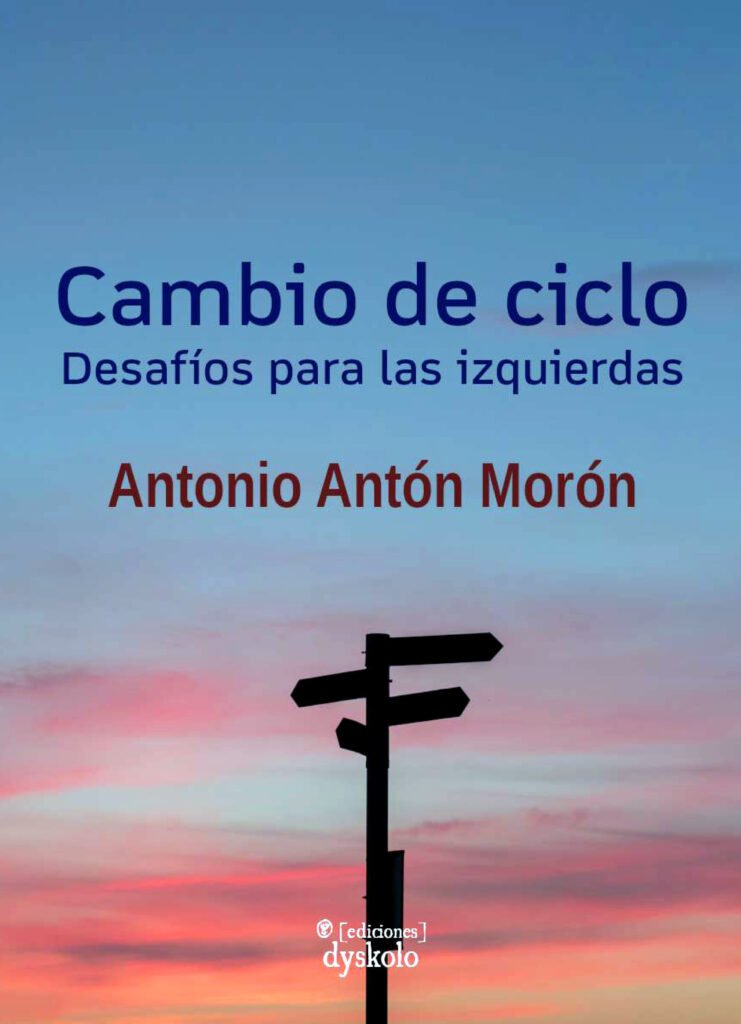 Cambio de ciclo - Desafíos para las izquierdas.