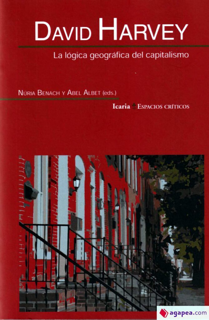 La lógica geográfica del capitalismo.
