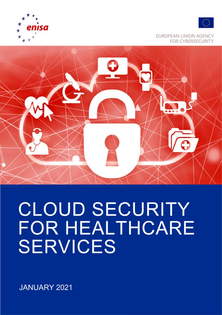 ENISA Report - Cloud Security for Healthcare Services.