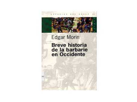 Breve historia de la barbarie en Occidente