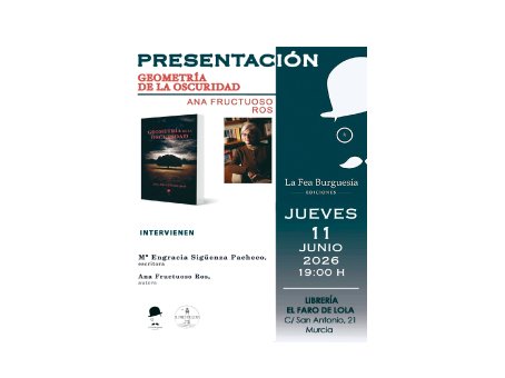 Presentación del libro ‘Geometría de la oscuridad’, de Ana Fructuoso, en Murcia