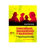 Comunidad, indigenismo y marxismo.