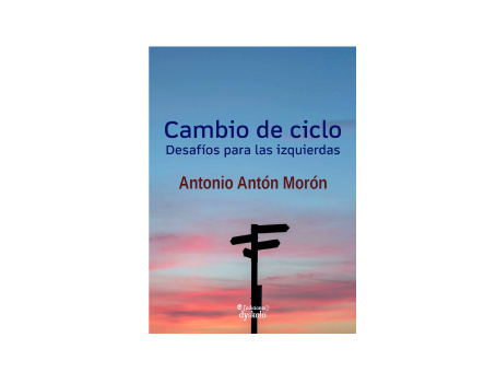 Cambio de ciclo – Desafíos para las izquierdas