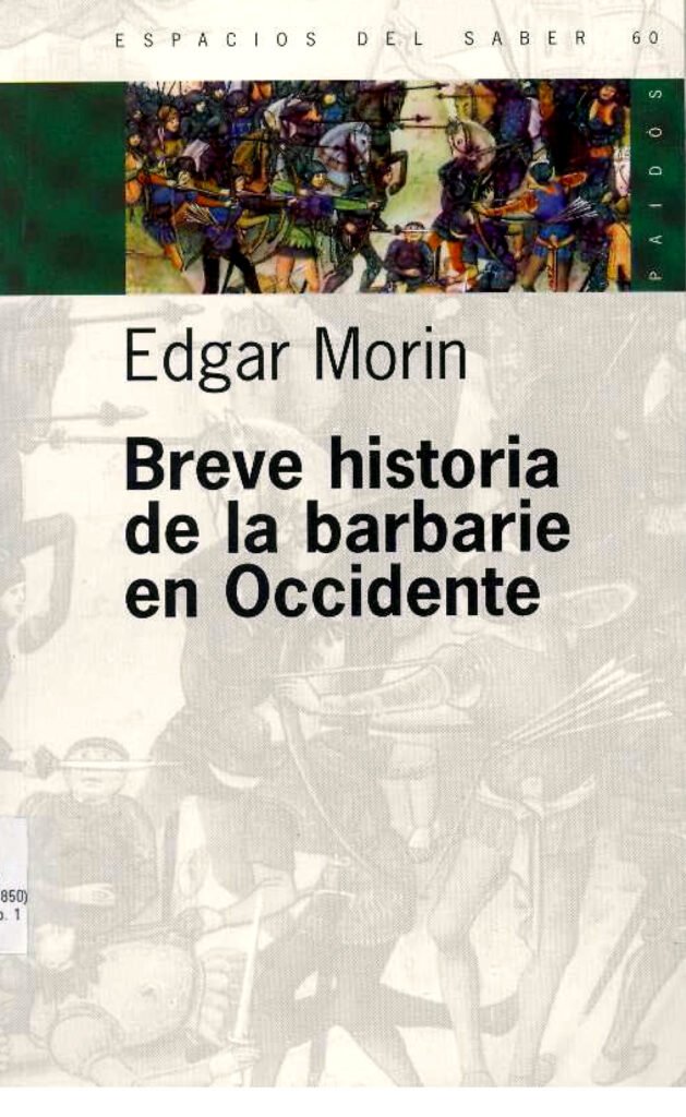 Breve historia de la barbarie en Occidente.
