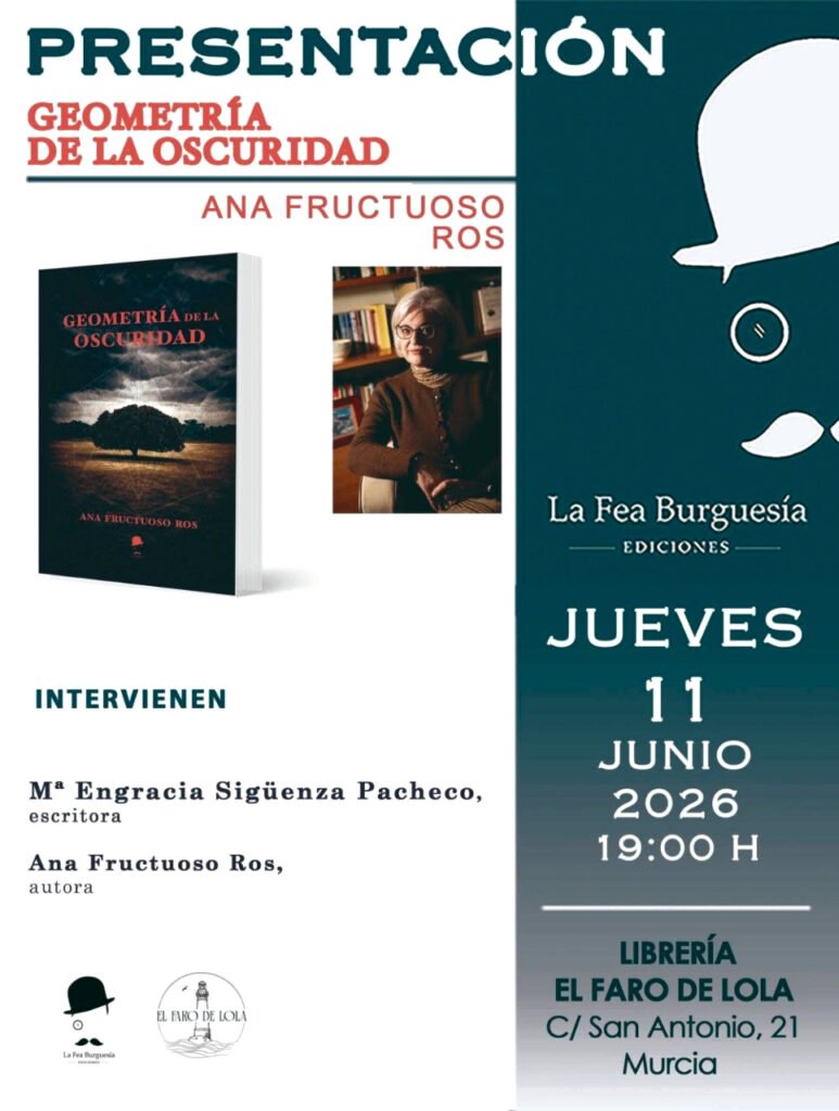 Presentación del libro 'Geometría de la oscuridad', de Ana Fructuoso, en Murcia.