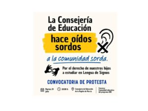 Protesta ante los "Oídos Sordos" de la Consejería de Educación de la Región de Murcia.