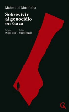 Sobrevivir al genocidio en Gaza. Mahmoud Mushtaha.