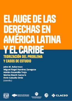 El auge de las derechas en América Latina y el Caribe - Teorización del problema y casos de estudio.