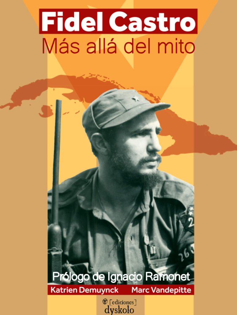 Fidel Castro - Más allá del mito.