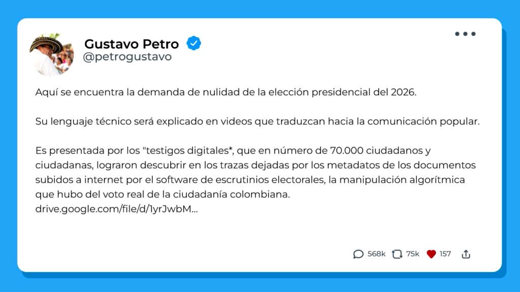 M​ensaje en redes del presidente Gustavo Petro donde se revela la demanda de nulidad a los resultados electorales de 2026.
