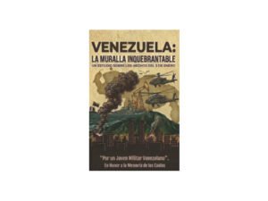 Venezuela: la muralla inquebrantable.