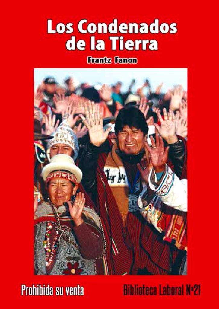 Los Condenados de la Tierra, de Frantz Fanon.