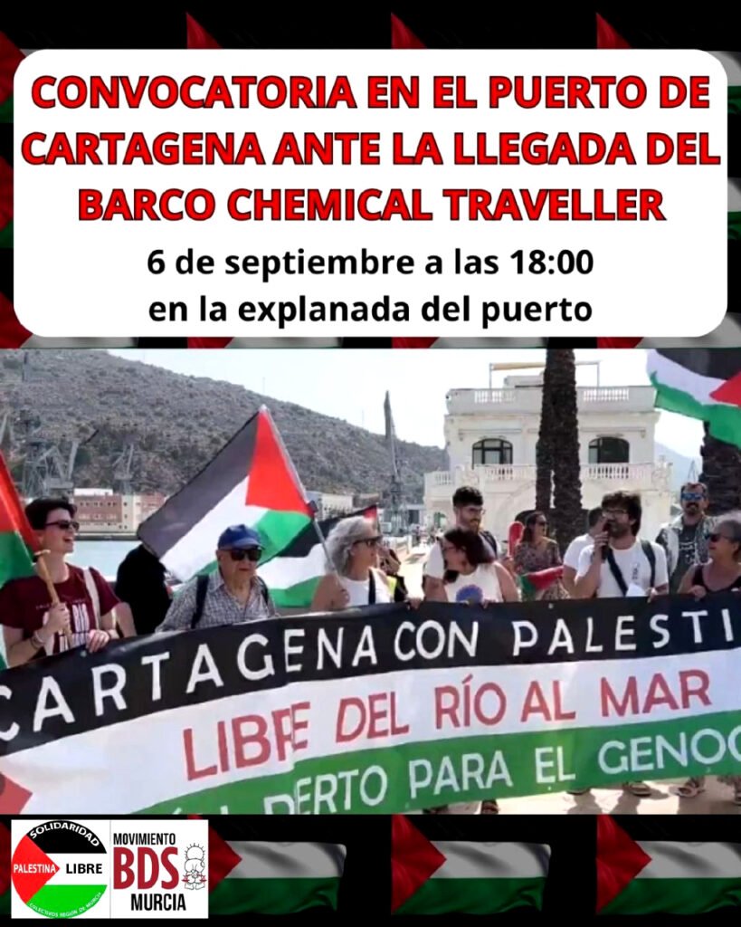 Convocatoria en el puerto de Cartagena ante la llegada del barco sionista Chemical Traveller.
