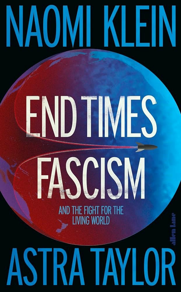 El fascismo del fin de los tiempos y la lucha por el mundo vivo.