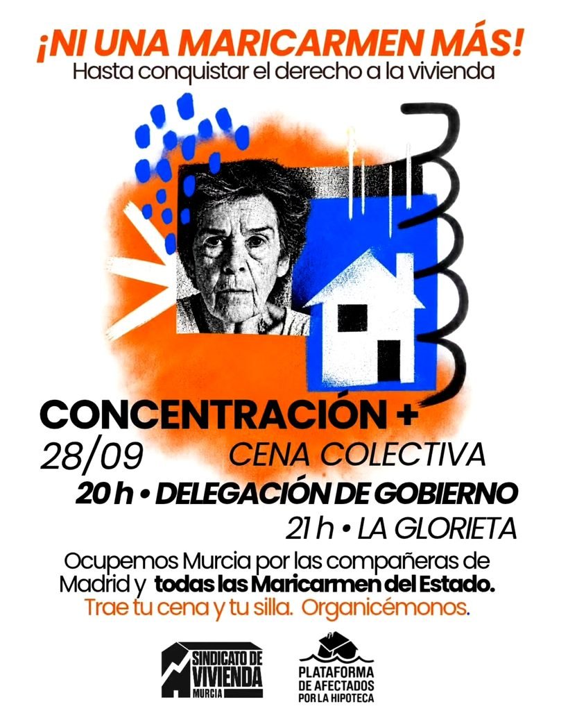 Ocupamos las calles de Murcia para defender el derecho a una vivienda digna y no pararemos hasta conseguirlo. Por Maricarmen y todas las Maricarmen del Estado.