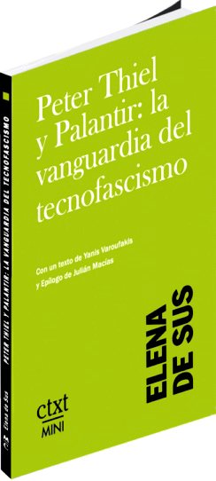 Peter Thiel y Palantir: la vanguardia del tecnofascismo.