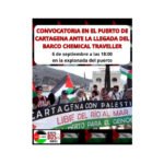 Convocatoria en el puerto de Cartagena ante la llegada del barco sionista Chemical Traveller.