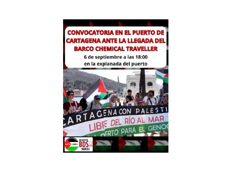 Convocatoria en el puerto de Cartagena ante la llegada del barco sionista Chemical Traveller