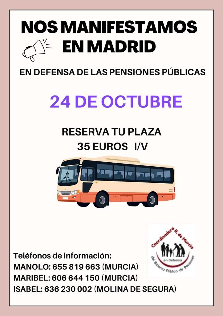 Nos manifestamos en Madrid también desde Murcia en defensa de las pensiones públicas.