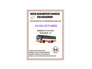 Nos manifestamos en Madrid también desde Murcia en defensa de las pensiones públicas.